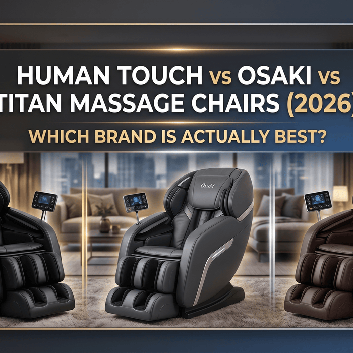 Human Touch vs Osaki vs Titan Massage Chairs (2026): Which Brand Is Actually Best? - MassageChairPlanet.com