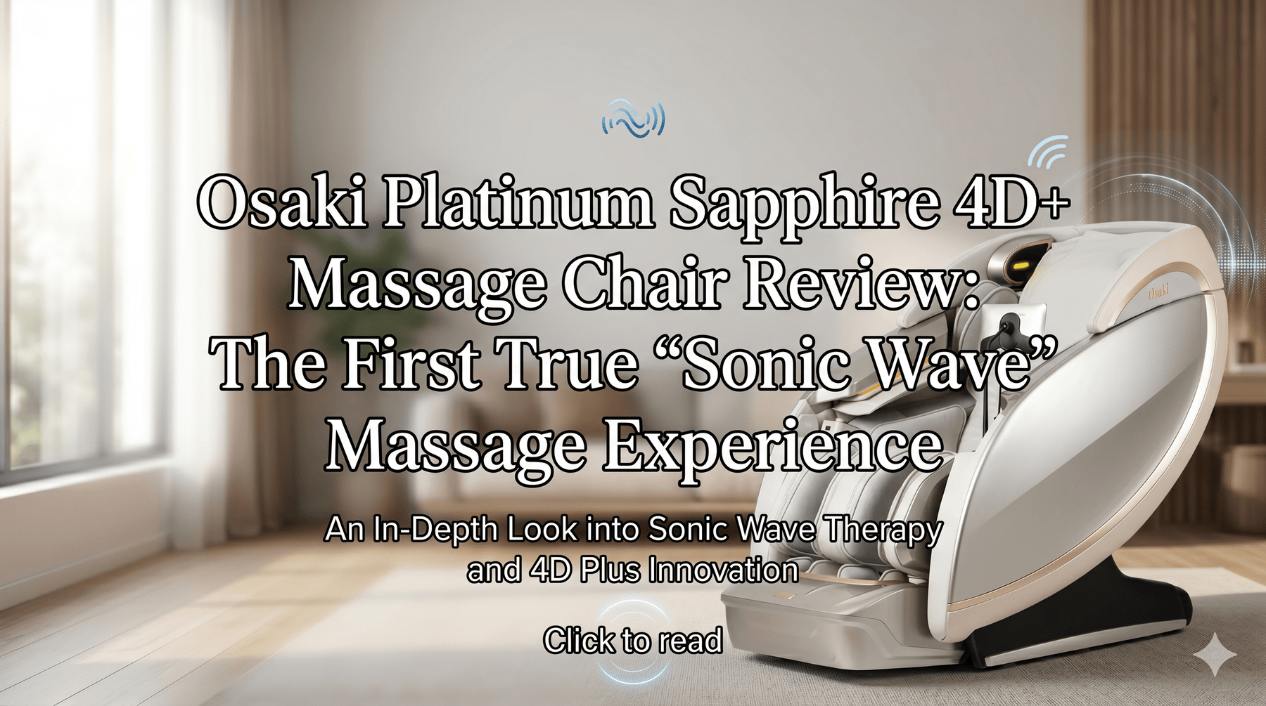 Osaki Platinum Sapphire 4D+ Massage Chair Review: The First True “Sonic Wave” Massage Experience - MassageChairPlanet.com