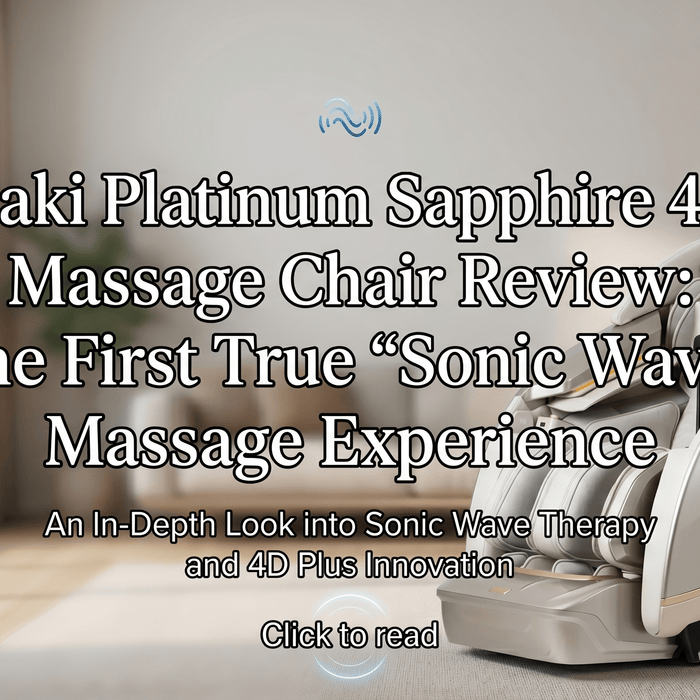 Osaki Platinum Sapphire 4D+ Massage Chair Review: The First True “Sonic Wave” Massage Experience - MassageChairPlanet.com