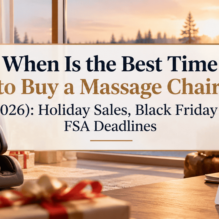 When Is the Best Time to Buy a Massage Chair? (2026): Holiday Sales, Black Friday & FSA Deadlines - MassageChairPlanet.com