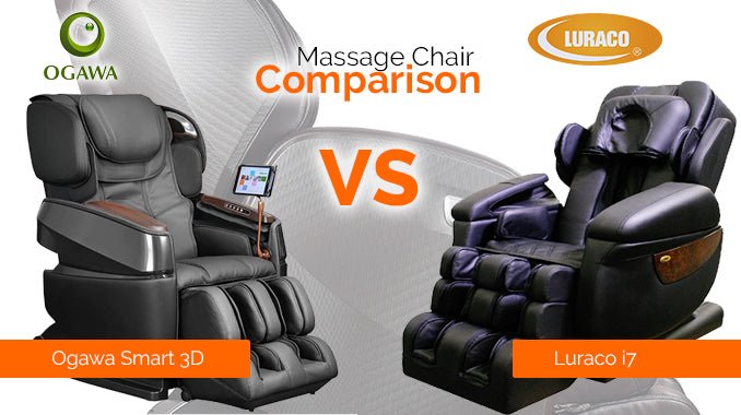 Luraco i7 Massage Chair vs Ogawa Smart 3D Massage Chair Comparison Review - MassageChairPlanet.com
