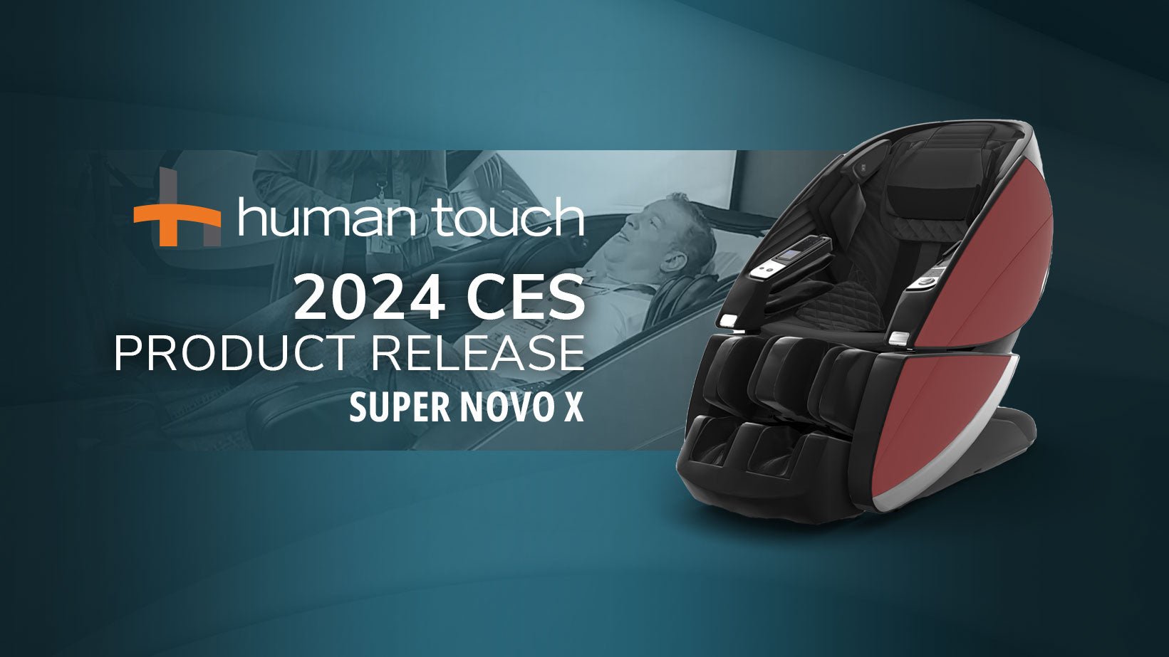 CES 2024 Exclusive: Explore the Next Level of Comfort with Human Touch Super Novo X - MassageChairPlanet.com